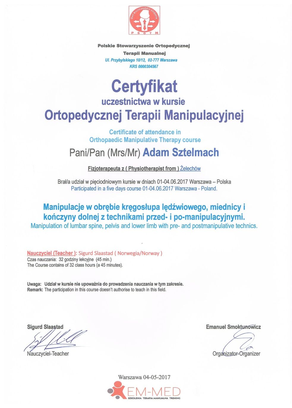 PSOTM Certyfikat Manipulacje w obrębie kręgosłupa lędźwiowego, miednicy i kończyny dolnej z technikami przed- i po-manipulacyjnymi