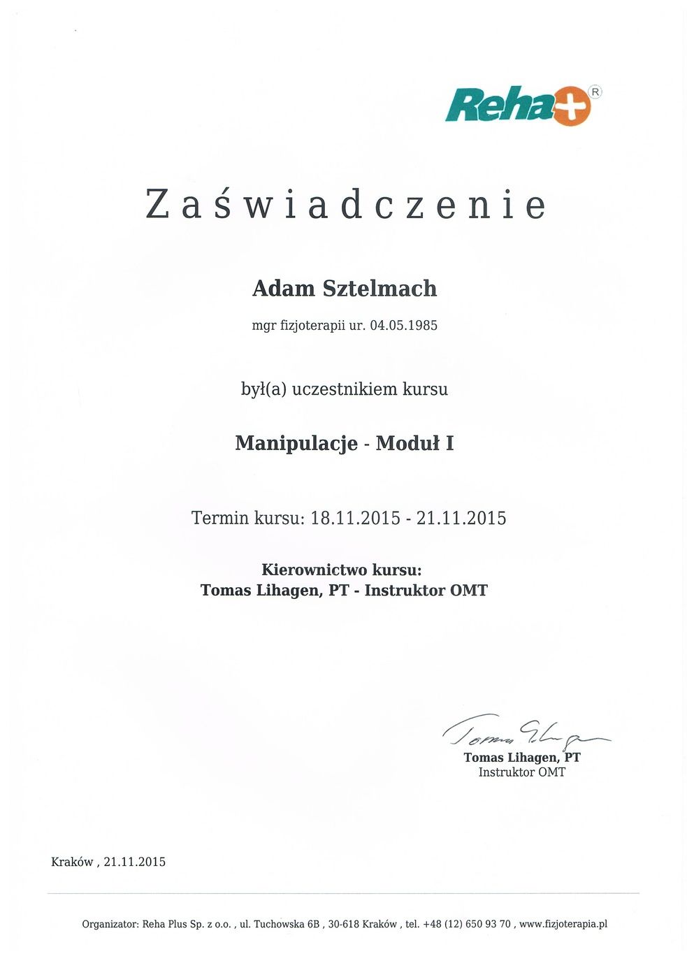 Reha+ Zaświadczenie Kurs Manipulacje - Moduł I